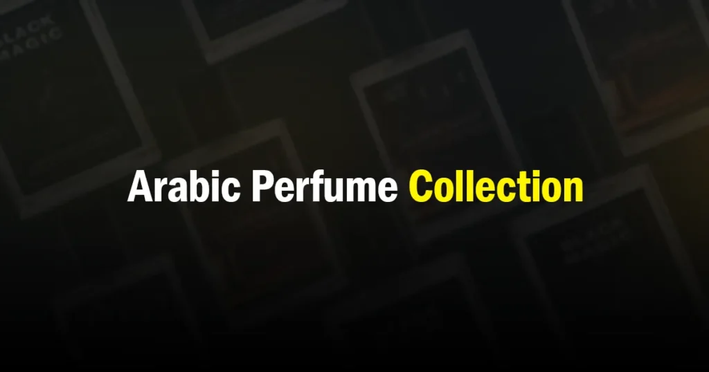 Premium Arabic Perfume Collection by Rang-e-Khushboo