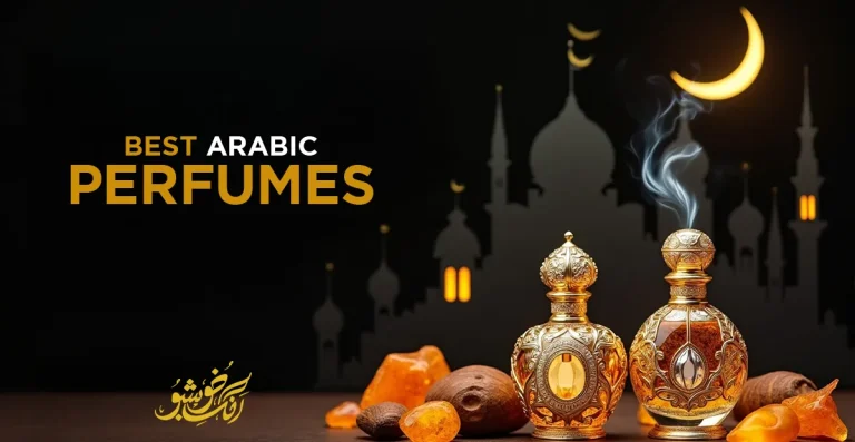 Best Arabic Perfumes