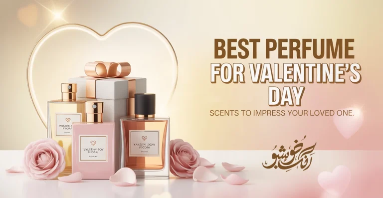 Best Perfume for Valentine’s Day | Romantic Scents That Speak Without Words
