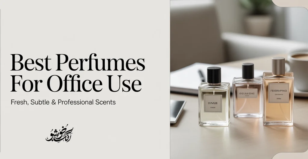 Perfumes for Office Use Perfumes for Office Use
