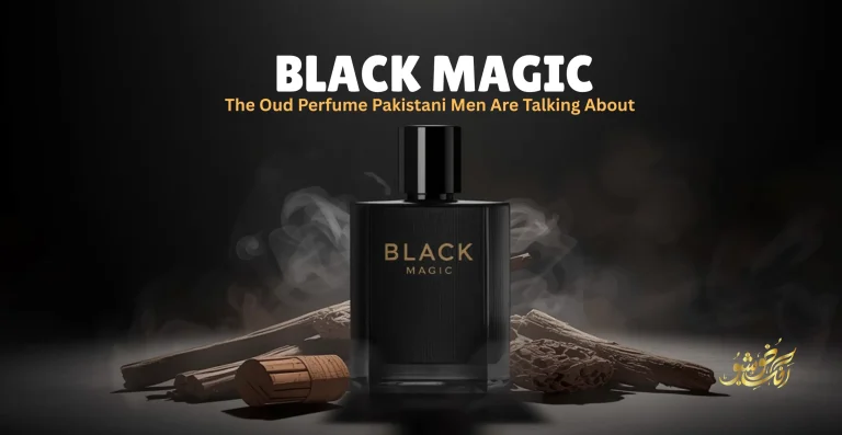 Black Magic — The Oud Perfume Pakistani Men Are Talking About